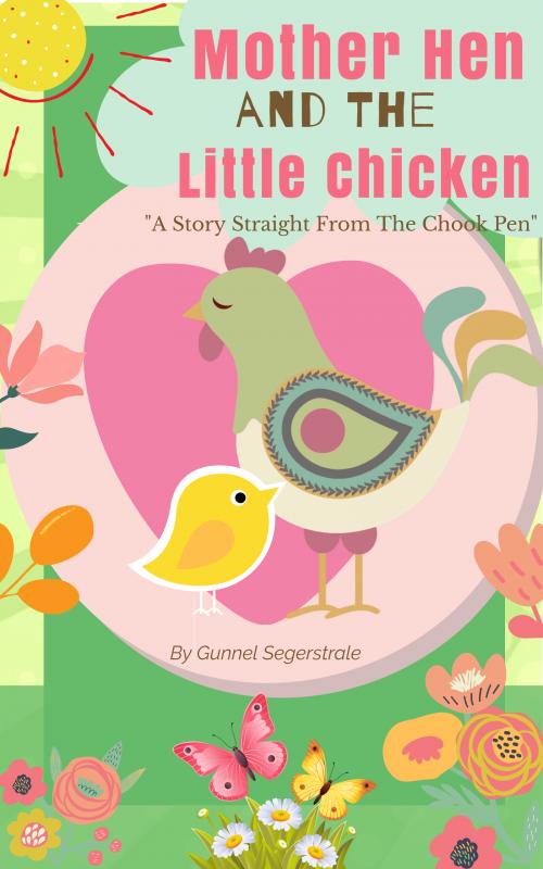 Mother Hen and the Little Chicken